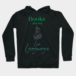 Books are my love language Hoodie